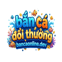 Bắn Cá  Đổi Thưởng