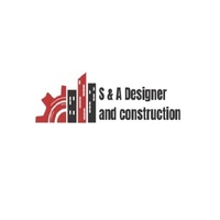 S & A Designer and  Construction