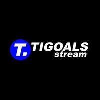 tigoals stream 